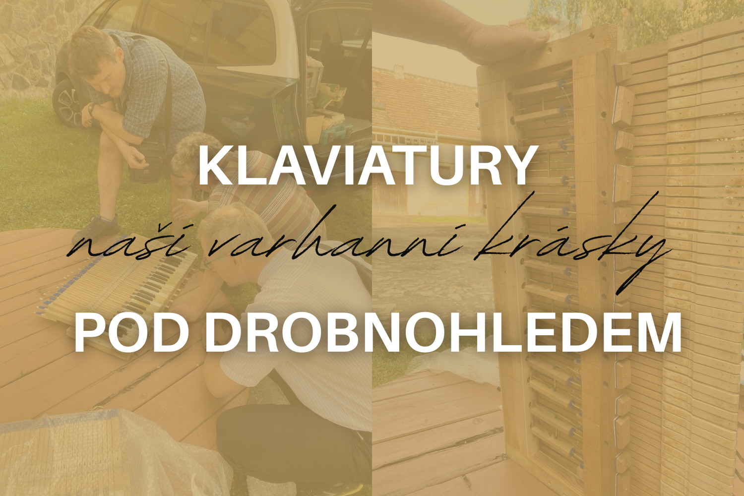 Slonovina, ze které byly klávesy vyrobeny, reaguje s potem a vlhkostí z rukou varhaníka. Časem žloutne, hnědne...